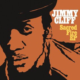 Jimmy Cliff - Sacred Fire