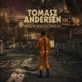 Tomasz Andersen - Wbrew wskazówkom