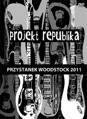 Projekt Republika - Przystanek Woodstock