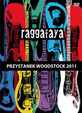 Raggafaya - Przystanek Woodstock