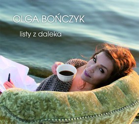 Olga Bończyk - Listy z Daleka