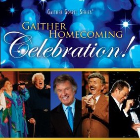 Bill & Gloria Gaither - Gaither Homecoming Celebration!