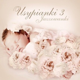 Various Artists - Usypianki 3 - Jazzowanki