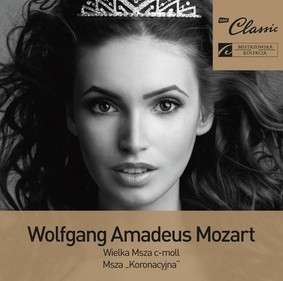 Various Artists - Wielka Msza c-moll, Msza 