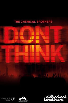 The Chemical Brothers - Don't Think [Blu-ray]
