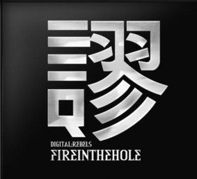 Fireinthehole - Digital Rebels