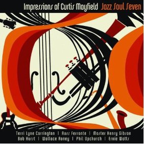 Jazz Soul Seven - Impressions of Curtis Mayfield