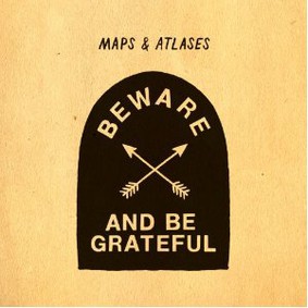 Maps & Atlases - Beware and Be Grateful