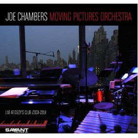 Joe Chambers - Joe Chambers Moving Pictures Orchestra