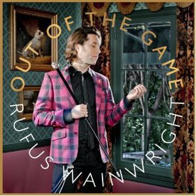 Rufus Wainwright - Out of the Game