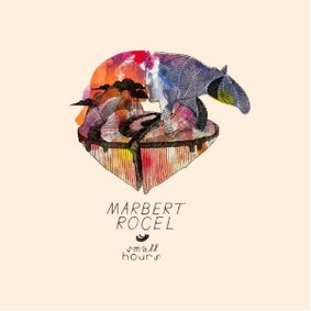 Marbert Rocel - Small Hours