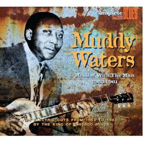 Muddy Waters - Messin' With The Man