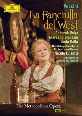 Deborah Voight , Marcello Giordani, Lucio Gallo - La Faniciulla del West [DVD]