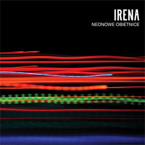 Irena - Neonowe obietnice