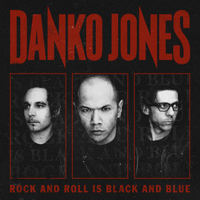 Danko Jones - Rock And Roll Is Black And Blue