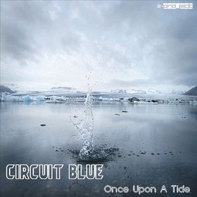 Circuit Blue - Once Upon a Tide