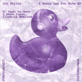 Dan Styles - I Wanna Let You Know