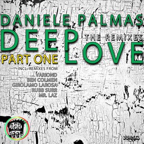 Daniele Palmas - Deep Love: The Remixes, Pt. 1