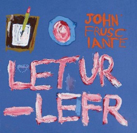 John Frusciante - Letur-Lefr [EP]