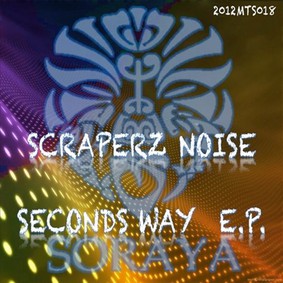 Scraperz Noise - Seconds Way