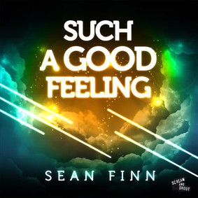 Sean Finn - Such a Good Feeling