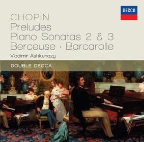 Vladimir Ashkenazy - Chopin: Preludes, Piano Sonatas 2 & 3, Berceuse, Barcarolle