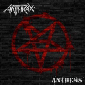 Anthrax - Anthems [EP]