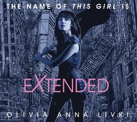 Olivia Anna Livki - The Name Of This Girl Is Extended