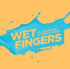 Wet Fingers - Wet Fingers