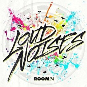 Room 94 - Loud Noises