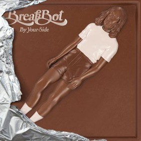 BreakBot - By Your Side