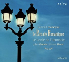 Bertrand Chamayou, Jeremie Rhorer - Le Paris des Romantiques