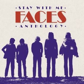 Faces - Stay With Me: Faces Anthology