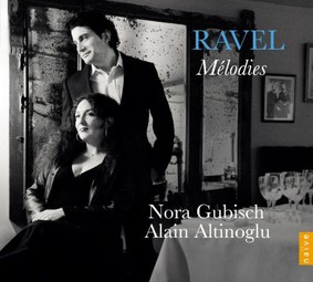 Nora Gubisch, Alain Altinoglu - Ravel: Melodies