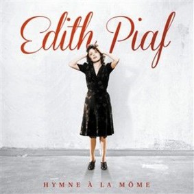 Edith Piaf - Hymne a La Mome