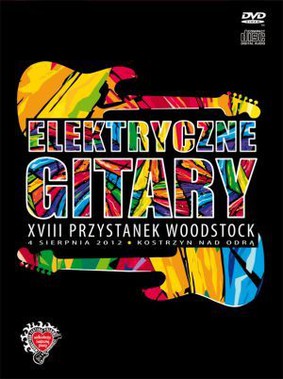 Elektryczne Gitary - Przystanek Woodstock 2012 [DVD]
