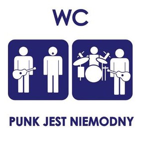 WC - Punk jest niemodny