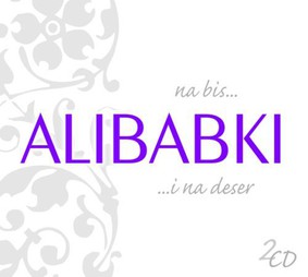 Alibabki - Na bis... i na deser