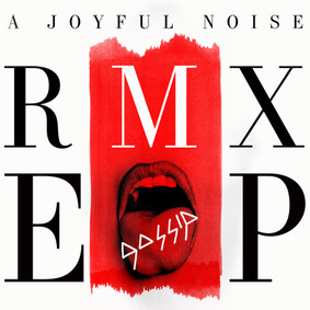 Gossip - A Joyful Noise RMX [EP]