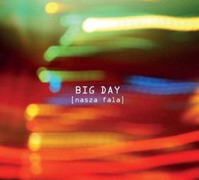 Big Day - Nasza Fala