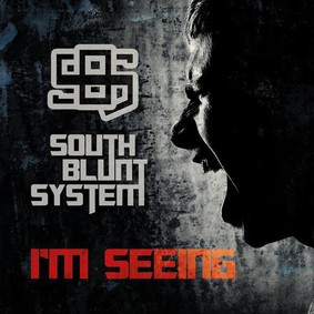 South Blunt System - I'm Seeing