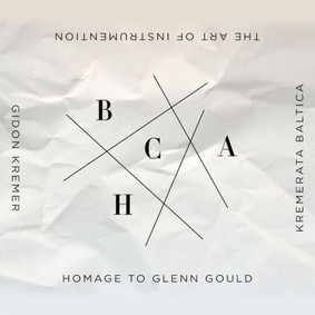 Kremerata Baltica - Art Of Instrumentation: Homage To Glenn Gould