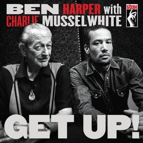 Ben Harper, Charlie Musselwhite - Get Up!