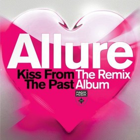 Tiesto, Allure - Kiss From The Past (Remixed)