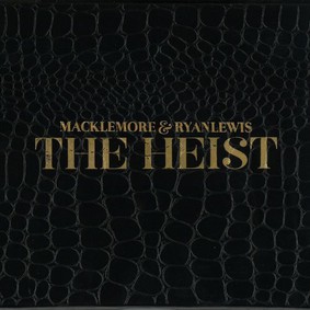 Macklemore, Ryan Lewis - The Heist
