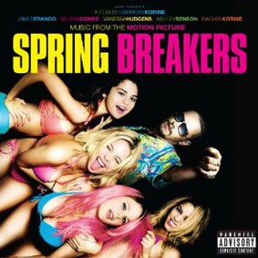 Various Artists - Spring Breakers