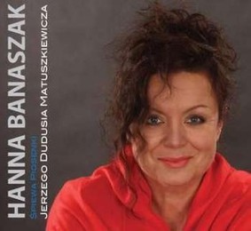 Hanna Banaszak - Piosenki Jerzego Dudusia Matuszkiewicza