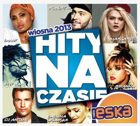 Various Artists - Hity na czasie - Wiosna 2013