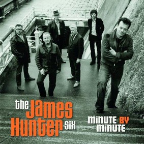 The James Hunter Six - Minute by Minute