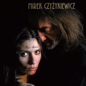 Mirosław Czyżykiewicz - Ma Cherie